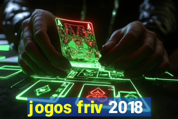 jogos friv 2018